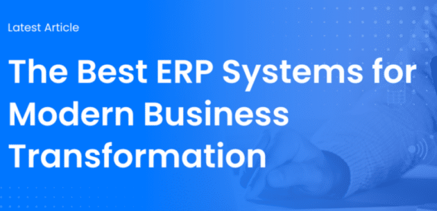 The Best ERP Systems for Modern Businesses